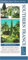Charming Small Hotel Guide: Southern France (Charming Small Hotel Guide) 1903301203 Book Cover