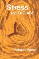 Stress and Old Age 1138515078 Book Cover