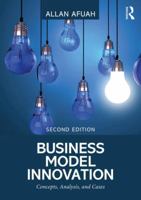 Business Model Innovation: Concepts, Analysis, and Cases 1138330523 Book Cover