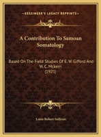 A Contribution To Samoan Somatology: Based On The Field Studies Of E. W. Gifford And W. C. Mckern 1120113768 Book Cover