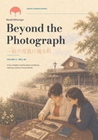 Beyond the Photograph: Japanese Reading Practice ????????? (ReadNihongo Graded Japanese Readers) B0HF5BTQBZ Book Cover