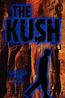 The Kush 1413711944 Book Cover