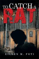 To Catch a Rat 1493169955 Book Cover