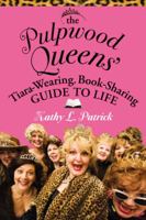 The Pulpwood Queens' Tiara-Wearing, Book-Sharing Guide to Life 0446695424 Book Cover