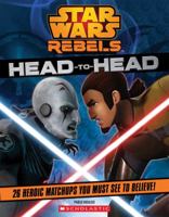 Star Wars Rebels: Head to Head 0545746426 Book Cover