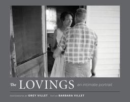 The Lovings: An Intimate Portrait 161689556X Book Cover