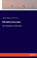 Mirabilia Descripta: The Wonders of the East 1017953570 Book Cover