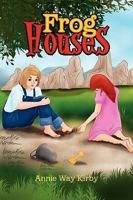 Frog Houses 1441594647 Book Cover