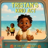 Tristan's Kind Act (Character Building Series) B0FLPN9J9M Book Cover