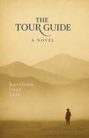 The Tour Guide: Based on a True Story B0FBMDJBZX Book Cover