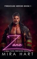 Zane - A Firehouse Heroes Book 1 (Cedar Springs) B0GVYLQRJQ Book Cover