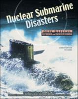 Nuclear Submarine Disasters (Great Disasters: Reforms and Ramifications) 0791063291 Book Cover