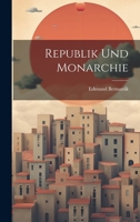 Republik Und Monarchie 102134933X Book Cover