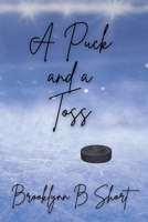 A Puck and a Toss (Puck Toss) B0G256PK5F Book Cover