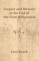 Forgery and Memory at the End of the First Millennium 0691217866 Book Cover
