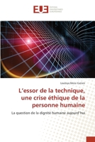 L’essor de la technique, une crise éthique de la personne humaine: La question de la dignité humaine aujourd’hui 613955277X Book Cover