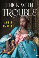Thick with Trouble 0143137476 Book Cover