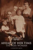 AHEAD OF HER TIME: THE 1920s WOMAN 1425719031 Book Cover