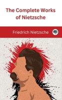 The Complete Works of Nietzsche 9360076473 Book Cover