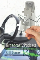 Podcasting: Awarding winning tips, tricks and guidance B086B79WFS Book Cover