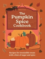 The Pumpkin Spice Cookbook 0600639487 Book Cover