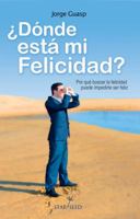 Donde Esta Mi Felicidad 8493911321 Book Cover
