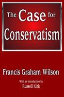 The Case for Conservatism 1412842344 Book Cover