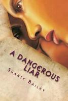 A Dangerous Liar 1512234184 Book Cover