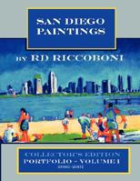 San Diego Paintings by R.D. Riccoboni - Collector's Portfolio 0615174299 Book Cover