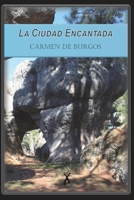 La Ciudad Encantada (Xingú Clásicos) B0C478V3LV Book Cover