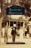 Bayport Heritage (Images of America: New York) 0752408100 Book Cover