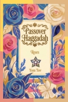 Passover Haggadah, Roses: Family-Friendly Traditional Passover Seder Service, Under 30 Minutes. (haggadah for passover books collection) B0GS4Z3QLJ Book Cover