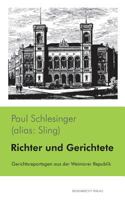 Richter und Gerichtete: Gerichtsreportagen aus der Weimarer Republik 3943889904 Book Cover
