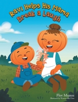 Ravi Helps His Mama Break a Laugh B0H1DPTM6T Book Cover