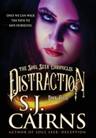 Distraction (The Soul Seer Chronicles Book 4) 1633735249 Book Cover