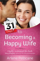 31 Days to Becoming a Happy Wife 0736958061 Book Cover
