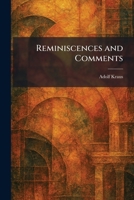 Reminiscences and Comments 1025950321 Book Cover