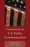 Coarseness in U.S. Public Communication 1611476941 Book Cover