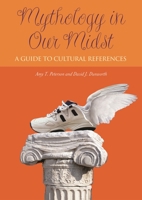 Mythology in Our Midst: A Guide to Cultural References 0313321922 Book Cover