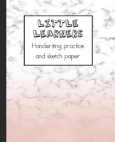 Little learners handwriting practice and sketch paper: Learning notebook for young children to practice printed handwriting and draw associated ... - Pink and white marble and glitter effect B084DG255G Book Cover