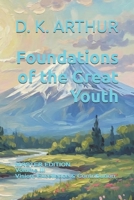 Foundations of the Great Youth: Master Edition — Volume III: A Developmental System for Direction, Responsibility, and Sustained Contribution B0H1S2CG3F Book Cover