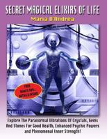 Secret Magical Elixirs Of Life 1606111140 Book Cover