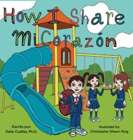 How I Share Mi Corazón B0FDKP3SHJ Book Cover