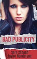 Bad Publicity 1680581023 Book Cover