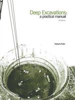 Deep Excavations: A Practical Manual, Second Edition 0727731505 Book Cover