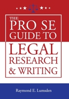 The Pro Se Guide to Legal Research and Writing 1952159083 Book Cover