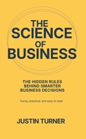 The Science of Business 1739672003 Book Cover
