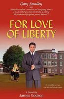 For Love of Liberty 0578027143 Book Cover