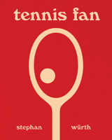 Stephan W�rth: Tennis Fan 8862086423 Book Cover