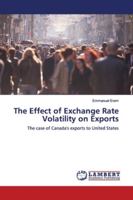 The Effect of Exchange Rate Volatility on Exports 366890393X Book Cover